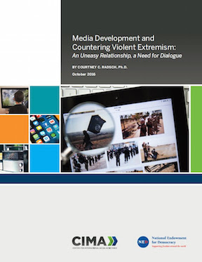 Media Development and Countering Violent Extremism. A CIMA Special Report